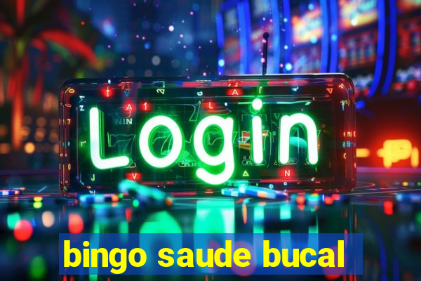 bingo saude bucal